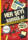 Herşeyi Sorgula!