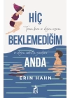 Hiç Beklemediğim Anda