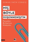 Hiç Böyle Düşünmemiştim