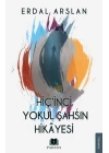 Hiçinci Yokul Şahsın Hikayesi