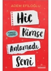 Hiç Kimse Anlamadı Seni