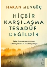 Hiçbir Karşılaşma Tesadüf Değildir