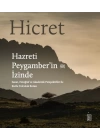 Hicret – Hazreti Peygamber’in İzinde