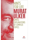 Hints For Life - Simple Explanations of Complex Topics (İngilizce Kitap)