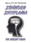 Hipnoz, Eft, NLP Teknikleriyle Zihinden Zayıflama