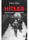 Hitler - Demokrasiden Diktatörlüğe