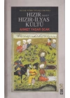 Hızır Yahut Hızır - İlyas Kültü