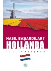 Hollanda - Nasıl Başardılar?