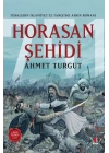 Horasan Şehidi - Türklerin İslamiyet’le Tanıştığı Asrın Romanı