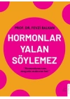 Hormonlar Yalan Söylemez