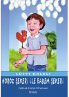 Horoz Şekeri ile Badem Şekeri