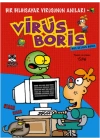 Hoş Geldin Boris  Bir Bilgisayar Virüsünün Anıları / Virüs Boris