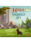 Hugo ve İmkânsız Şey - Organik Kitaplar