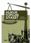 Hukuk Toplum Siyaset Üzerine Söyleşiler