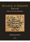 Hulefayı Raşidin Devri - Dört Halife Dönemi