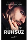 Huysuz ve Ruhsuz