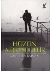 Hüzün Adrese Gelir