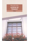 Hüzün ve Tesadüf