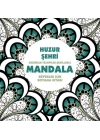 Huzur Şehri - Mandala (Büyükler İçin Boyama)