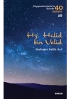 Hz. Halid bin Valid - Peygamberimizin İzinde 40 Sahabi - 28
