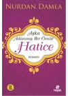 Hz. Hatice  Aşka Adanmış Bir Ömür