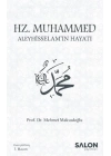 Hz. Muhammed Aleyhisselam’ın Hayatı