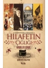 Hz. Muhammedden (SAV) Abdülmecide Hilafetin Çığlığı
