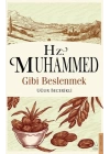 Hz. Muhammed Gibi Beslenmek