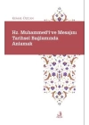 Hz. Muhammedi ve Mesajını Tarihsel Bağlamında Anlamak