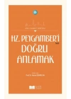 Hz. Peygamberi Doğru Anlamak - Asrı Saadet Dünyası 20