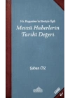 Hz Peygamberin Siretiyle İlgili Mevzu Haberlerin Tarihi Değeri