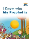 I Know Who My Prophet Is / Peygamberimin Kim Olduğunu Biliyorum