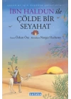 İbn Haldun ile Çölde Bir Seyahat