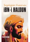 İbn-i Haldun - Sosyolojinin Kurucusu