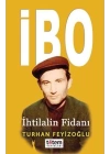 İbo - İhtilalin Fidanı
