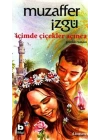 İçimde Çiçekler Açınca