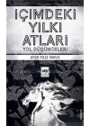 İçimdeki Yılkı Atları - Yol Düşünceleri