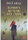 İçimden Kuşlar Göçüyor
