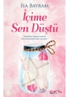 İçime Sen Düştü