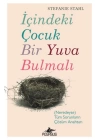 İçindeki Çoçuk Bir Yuva Bulmalı