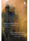 İçli Dışlı Bir Savaş Gelibolu-Çanakkale 1915  This Intimate War: Gallipoli / Çanakkale 1915