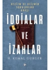 İddialar ve İzahlar