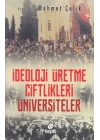 İdeloji Üretme Çiftlikleri - Üniversiteler