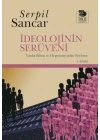 İdeolojinin Serüveni Yanlış Bilinç ve Hegemonyadan Söyleme