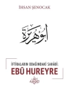 İftiraların Odağındaki Sahabi : Ebu Hureyre