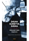 İhsan Süreyya Sırma Kitabı - Pervariden Parise - Ciltsiz