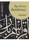 İhya Dersleri  İbadetlerimiz / Aile Sohbetleri -4