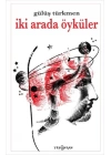 İki Arada Öyküler