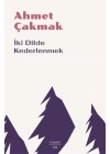 İki Dilde Kederlenmek