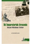 İki İmparatorluk Arasında Rusyalı Müslüman Türkler